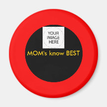 MOM's know Best Your Image Magnet Template