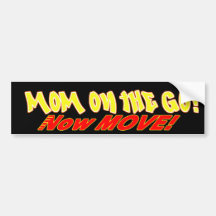 Moms on the GO! Bumper Sticker