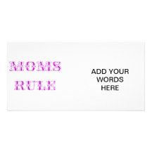 Moms rule custom photo card