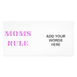 Moms rule custom photo card
