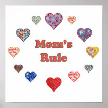 Mom's Rule Posters
