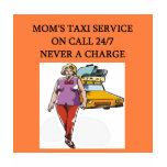mom's taxi service t-shirts