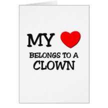 Mon coeur appartient à un CLOWN Carte De Vœux
