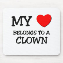 Mon coeur appartient à un CLOWN Tapis De Souris