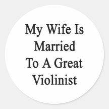 Mon épouse est mariée à un grand violoniste autocollants