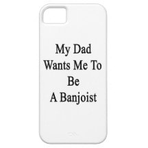 Mon papa veut que je soit un Banjoist Étui iPhone 5