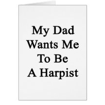 Mon papa veut que je soit un harpiste carte