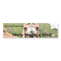 Mona Wants a Kiss! bumper stickers
