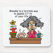 Mondays Humour Mousepad