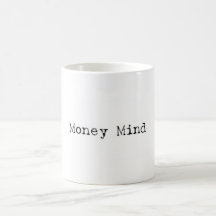 money mind cup coffee mug