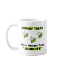Money Talks Full Mug