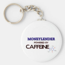 Moneylender Powered by caffeine Key Chain