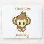 Monkey.daddy Mouse Pad