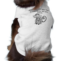monkey, How would you like a monkey on you back Doggie T-shirt