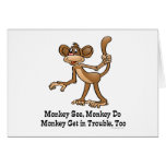 Monkey See, Monkey Do, Monkey Get in Trouble, Too. Cards