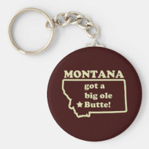 Montana Got A Big Ole (Old) Butte Keychain