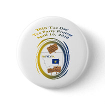Montana Tax Day Tea Party Protest Pinback Button