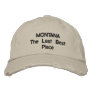 MONTANA The Last Best Place Baseball Cap