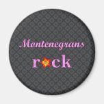 Montenegrins Rock - Cute Pink Fridge Magnet