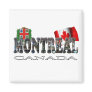 Montreal Canada Fridge Magnet