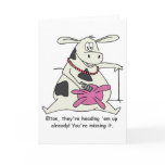 Mooooove 'em out! The Greeting Card