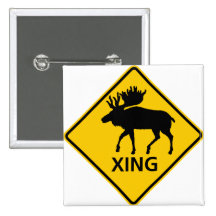 Moose Crossing Highway Sign Pinback Buttons