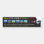 More Cleaner Energy ASAP Bumper Sticker