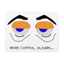 More Coffee, Please Rectangular Magnet