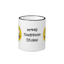 More COFFEE Please Smiley Face Cup Coffee Mugs