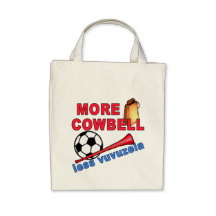 More Cowbell Less Vuvuzela Tshirts, Mugs Bags