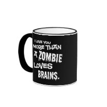 More Than A Zombie Loves Brains Mugs