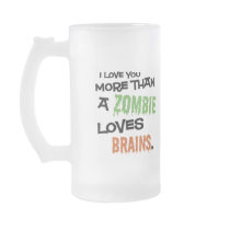 More Than A Zombie Loves Brains Stein Coffee Mug