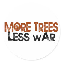 More Trees Less War Sticker