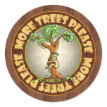 More Trees Please Round Stickers