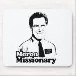 Moron Missionary-.png Mouse Pads
