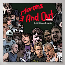 Morons Of the Present: 3 And Out poster