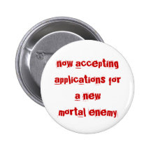 Mortal Enemy Pinback Buttons