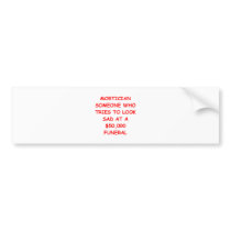 MORTician Bumper Stickers
