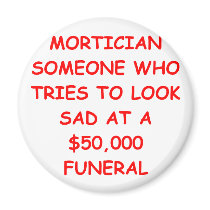 MORTician Fridge Magnet