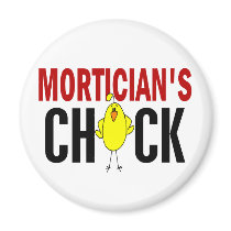 MORTICIAN’S CHICK