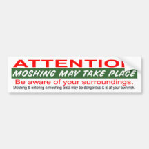 Moshing peut avoir lieu adhésif pour voiture