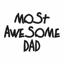 Most Awesome Dad Embroidered Shirt