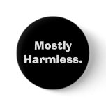 Mostly Harmless Button