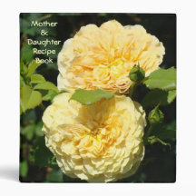 Mother & Daughters Recipe Book! Yellow Rose Binder