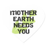 Mother Earth Needs You T-shirts and Gifts Sticker