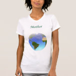 Mother Earth T Shirt