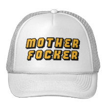 Mother Focker Hat