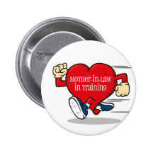 Mother-In-Law in Training Button