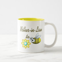 Mother In Law to Bee Mugs
