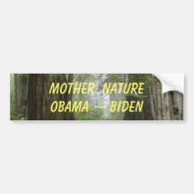 MOTHER  NATURE  OBAMA ~ BIDEN BUMPER STICKERS